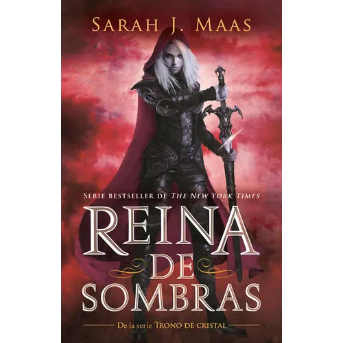 Reina de Sombras / Queen of Shadows