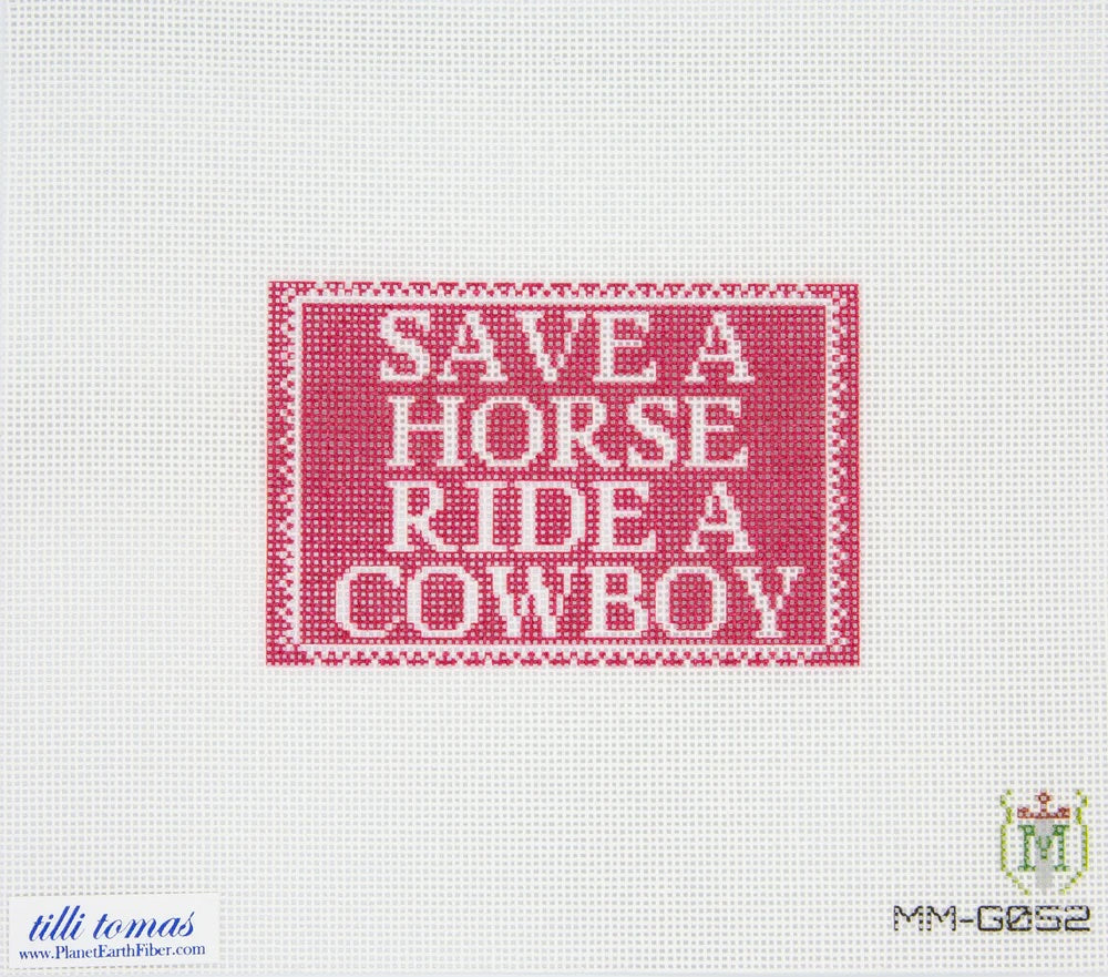“Save a Horse, Ride a Cowboy” Needlepoint Canvas – 4.25"x2.75", 18 Mesh by Misty Morrow