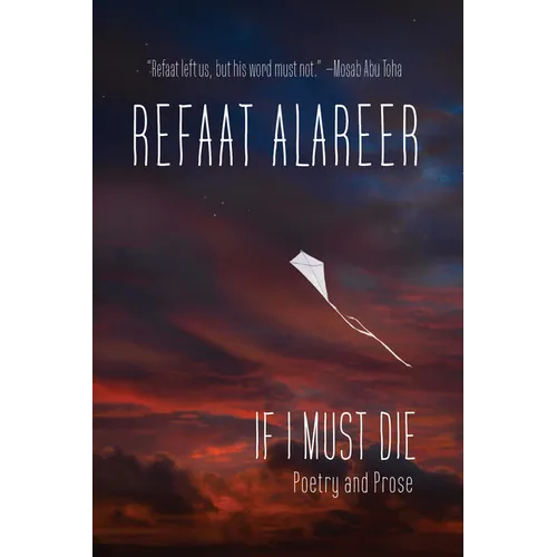 If I Must Die: Poetry and Prose