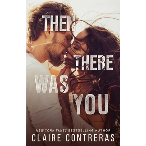 Then There Was You