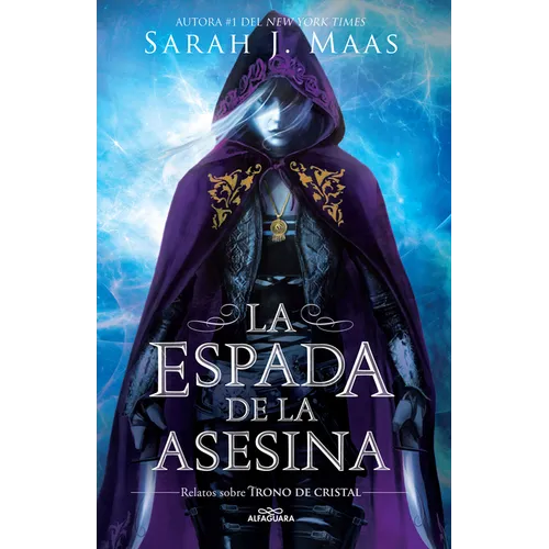 La Espada de la Asesina. Relatos de Trono de Cristal / The Assassins Blade: The Throne of Glass Novellas