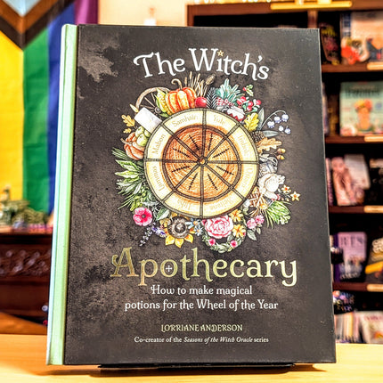 The Witch's Apothecary -- Seasons of the Witch: Magical Potions for the Wheel of the Year
