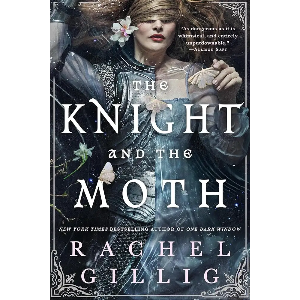 The Knight and the Moth (The Stonewater Kingdom, 1) by Rachel Gillig