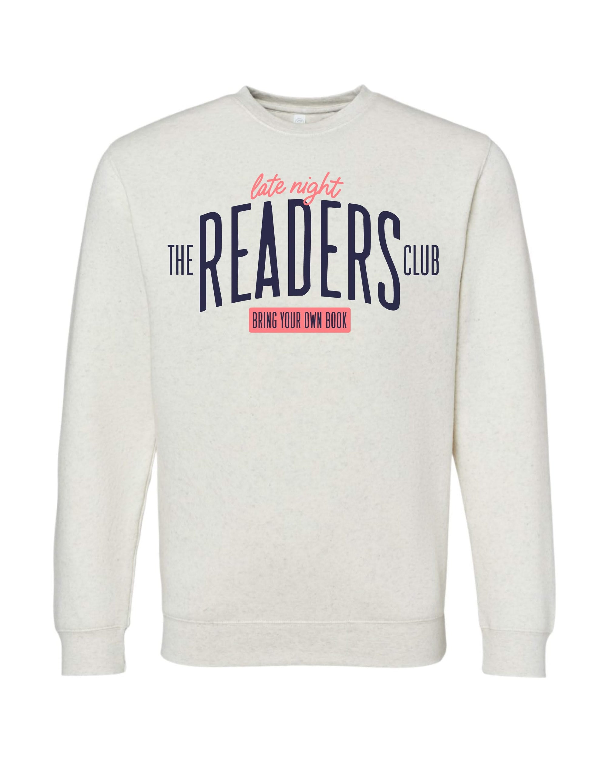 The Late Night Readers Club BYOB - Natural Heather Elevated Fleece