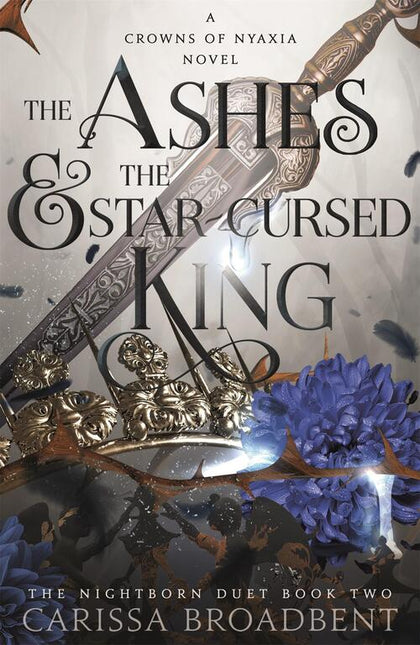 The Ashes & the Star Cursed King Book 2 (Crowns of Nyaxia Series)