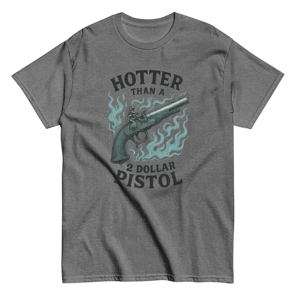 Hotter Than $2 Pistol (Blue) - Unisex classic tee