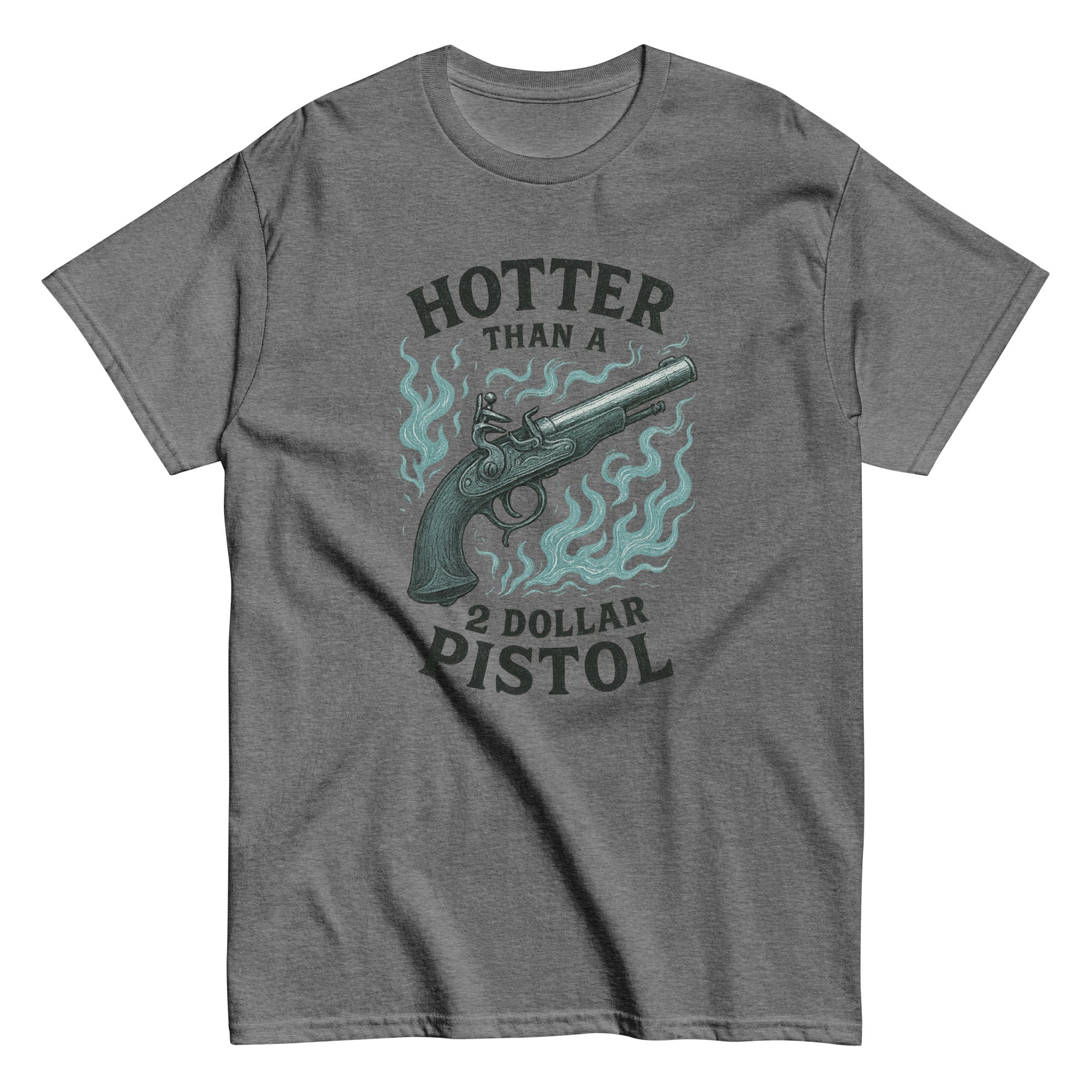 Hotter Than $2 Pistol (Blue) - Unisex classic tee