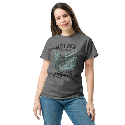 Hotter Than $2 Pistol (Blue) - Unisex classic tee