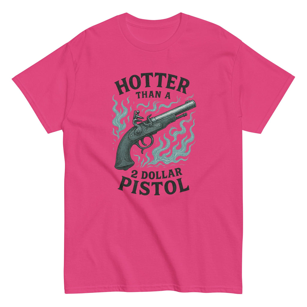 Hotter Than $2 Pistol (Blue) - Unisex classic tee