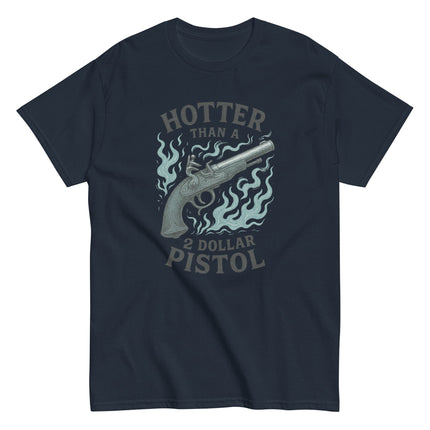 Hotter Than $2 Pistol (Blue) - Unisex classic tee