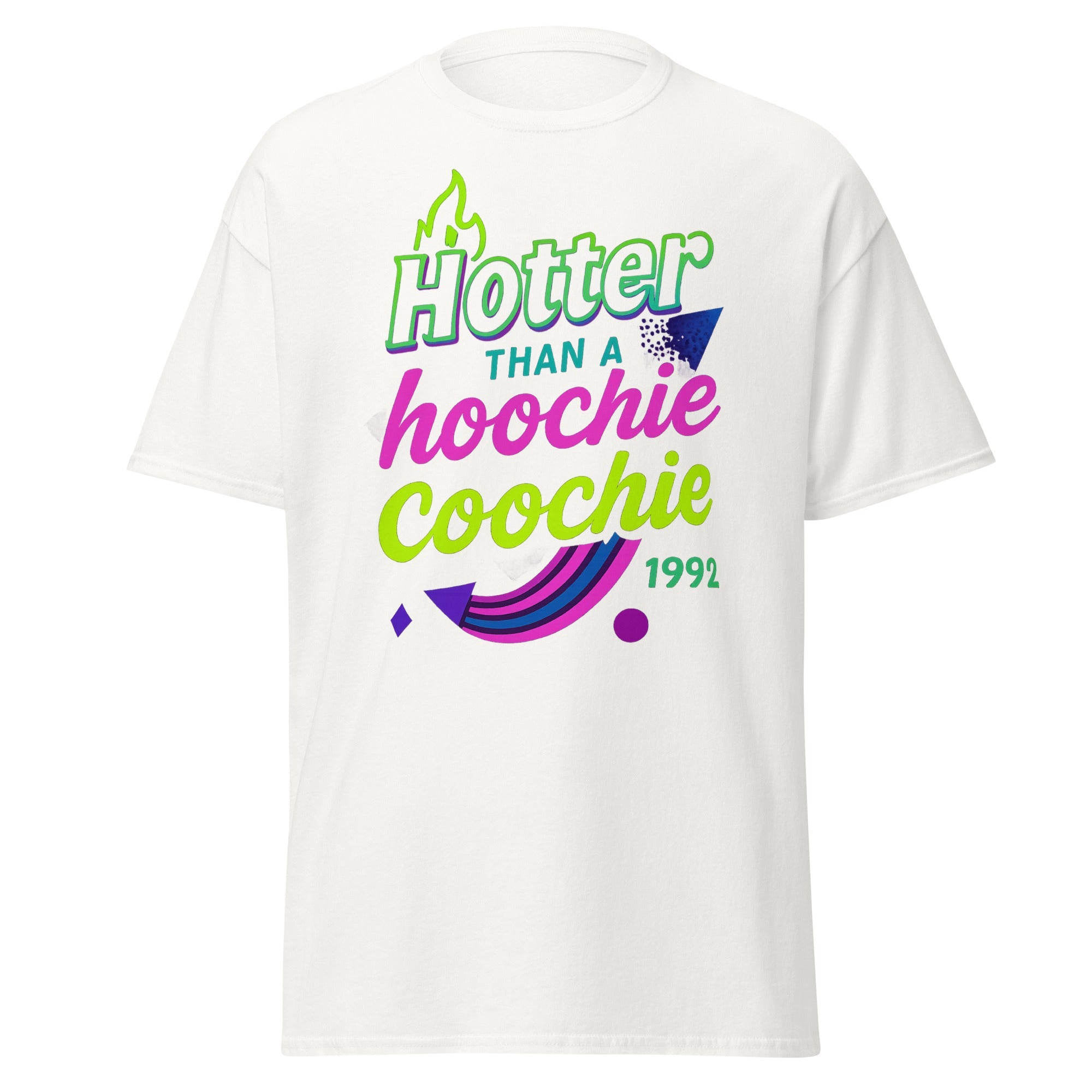 Hotter Than A Hoochie Unisex classic tee