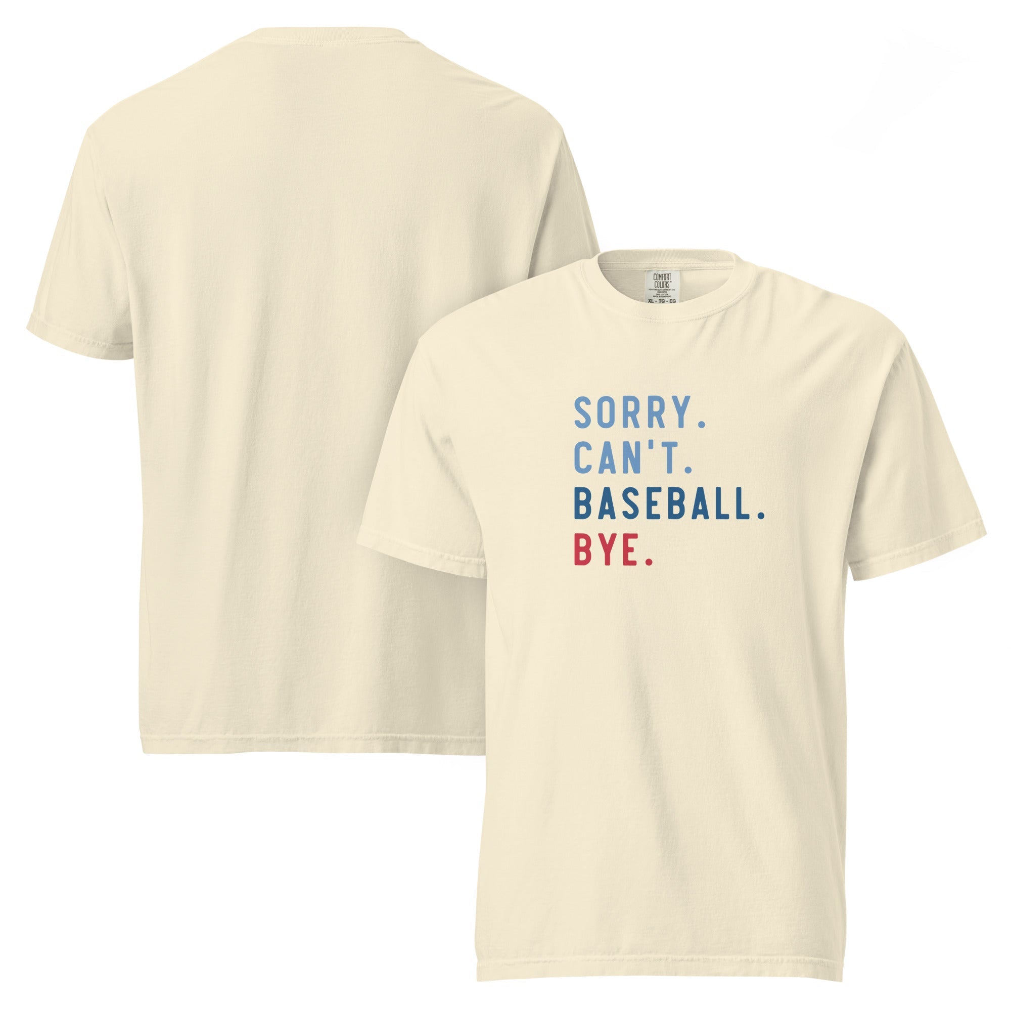 Sorry. Baseball. | Comfort Colors