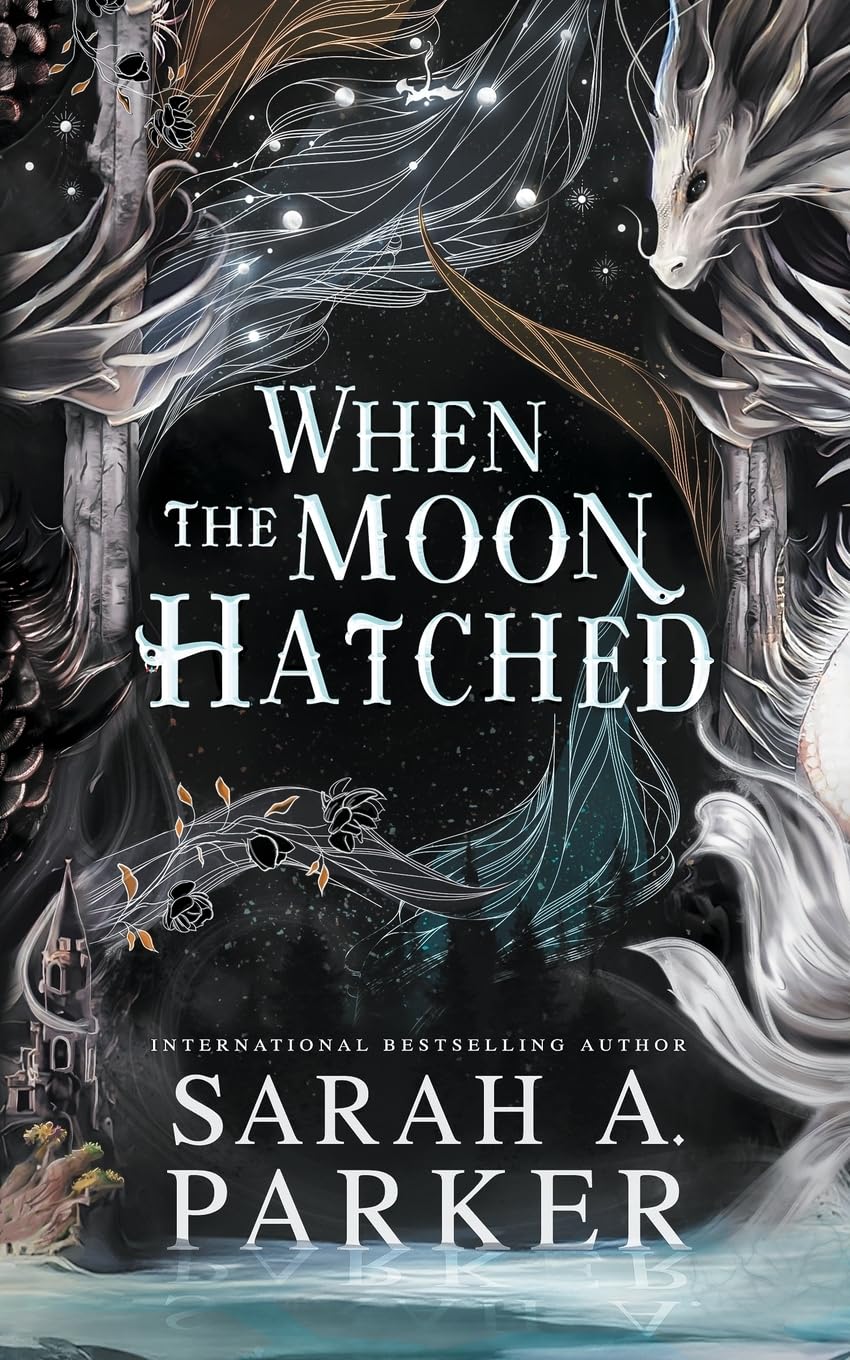 Sarah A. Parker When the Moon Hatched